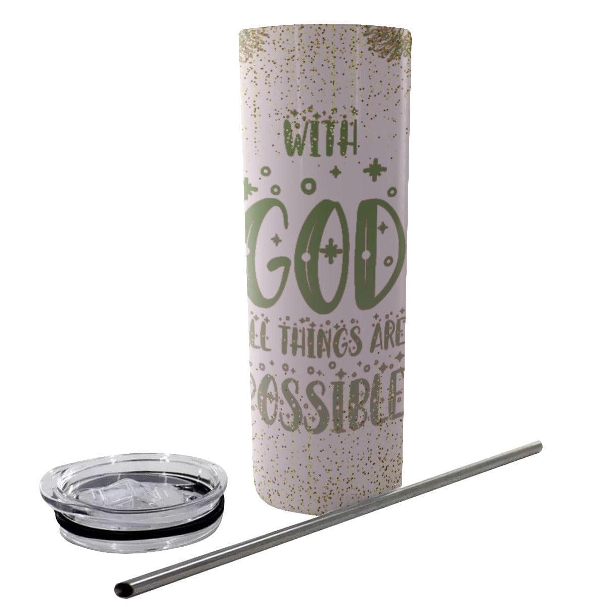 All things Possible Tumbler With God Stainless Steel Straw Tumbler 20oz